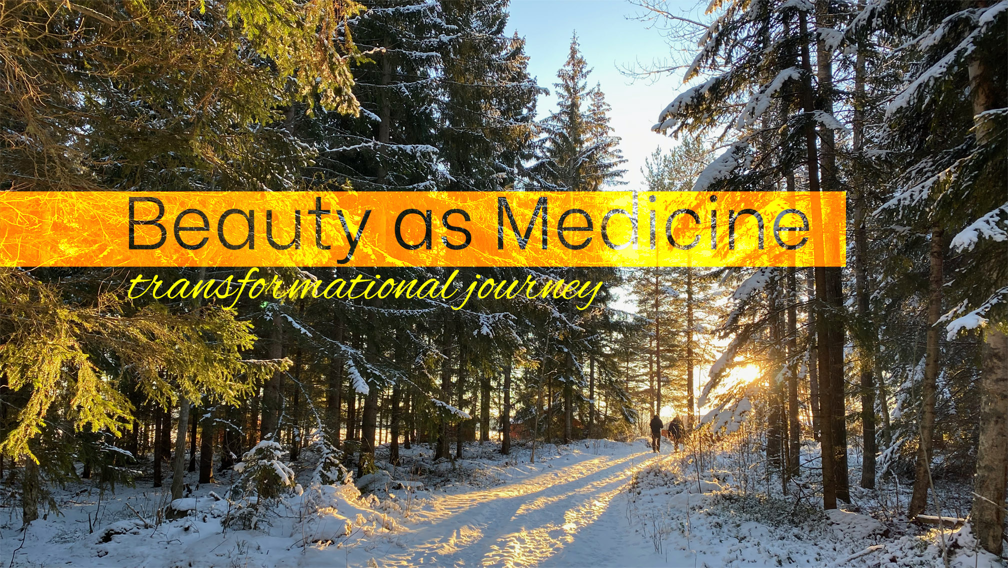 beauty as medicine, transformational journey, liberating potential, authentic self-expression, exploring