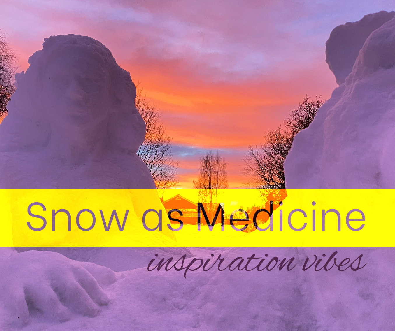 snow as medicine