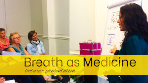 Breath as Medicine lecture