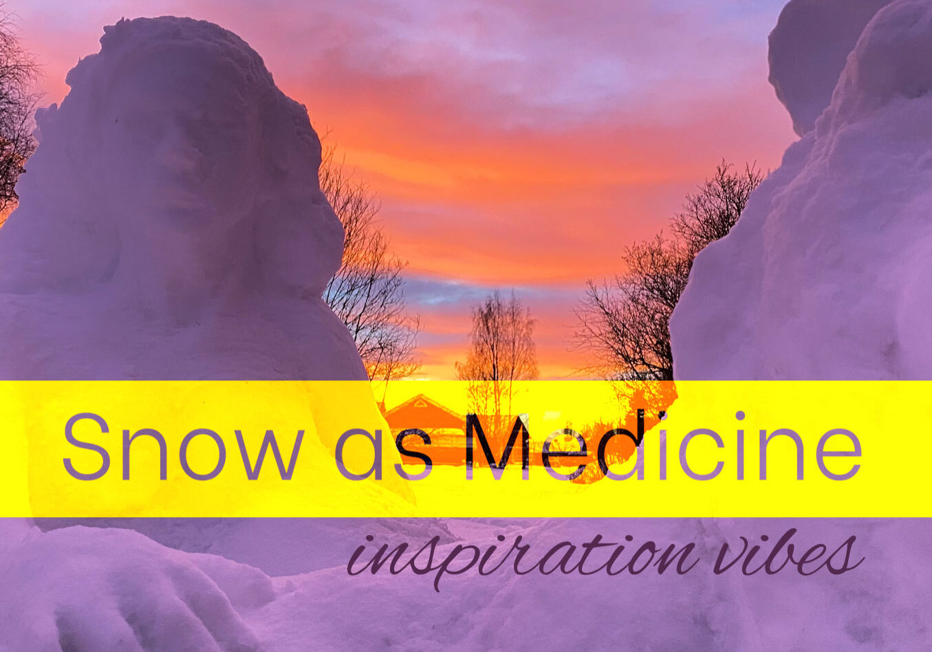 snow as medicine